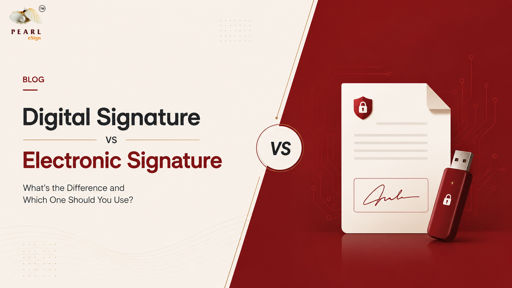 Digital Signature vs Electronic Signature: What's the Difference and Which One Does Your Business Actually Need?